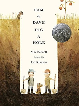 Sam and Dave Dig A Hole by Mac Barnett