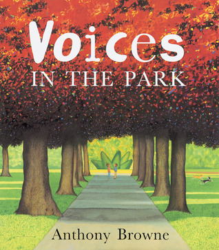 Voices in the Park by Anthony Browne